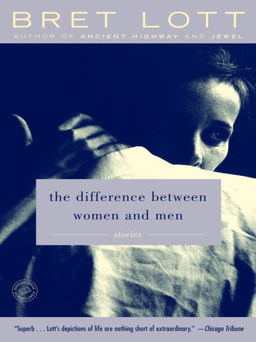 Title details for The Difference Between Women and Men by Bret Lott - Available